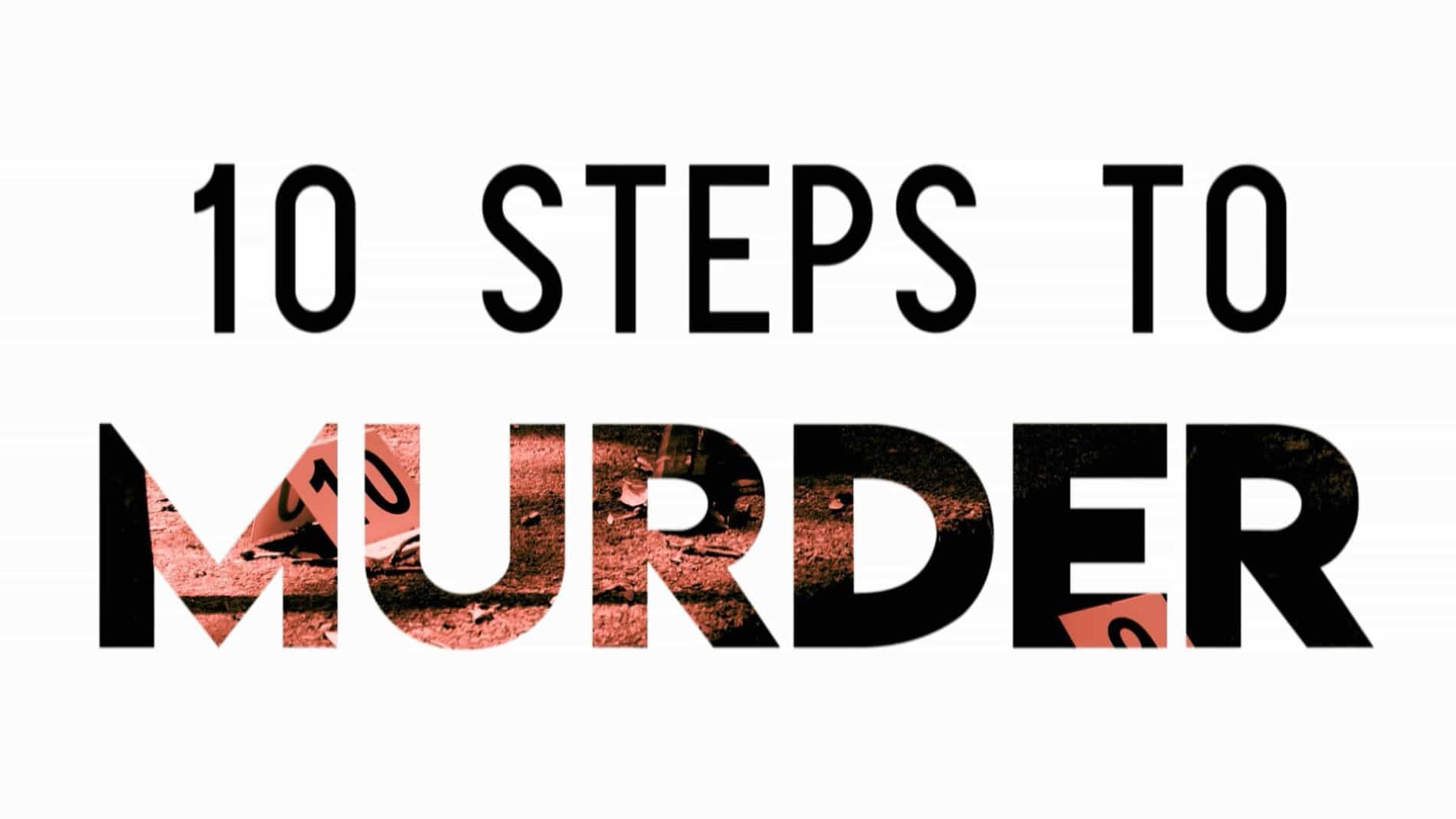 英国纪录片《谋杀的10个步骤 10 Steps to Murder 2020》全10集 英语无字 1080P高清网盘下载