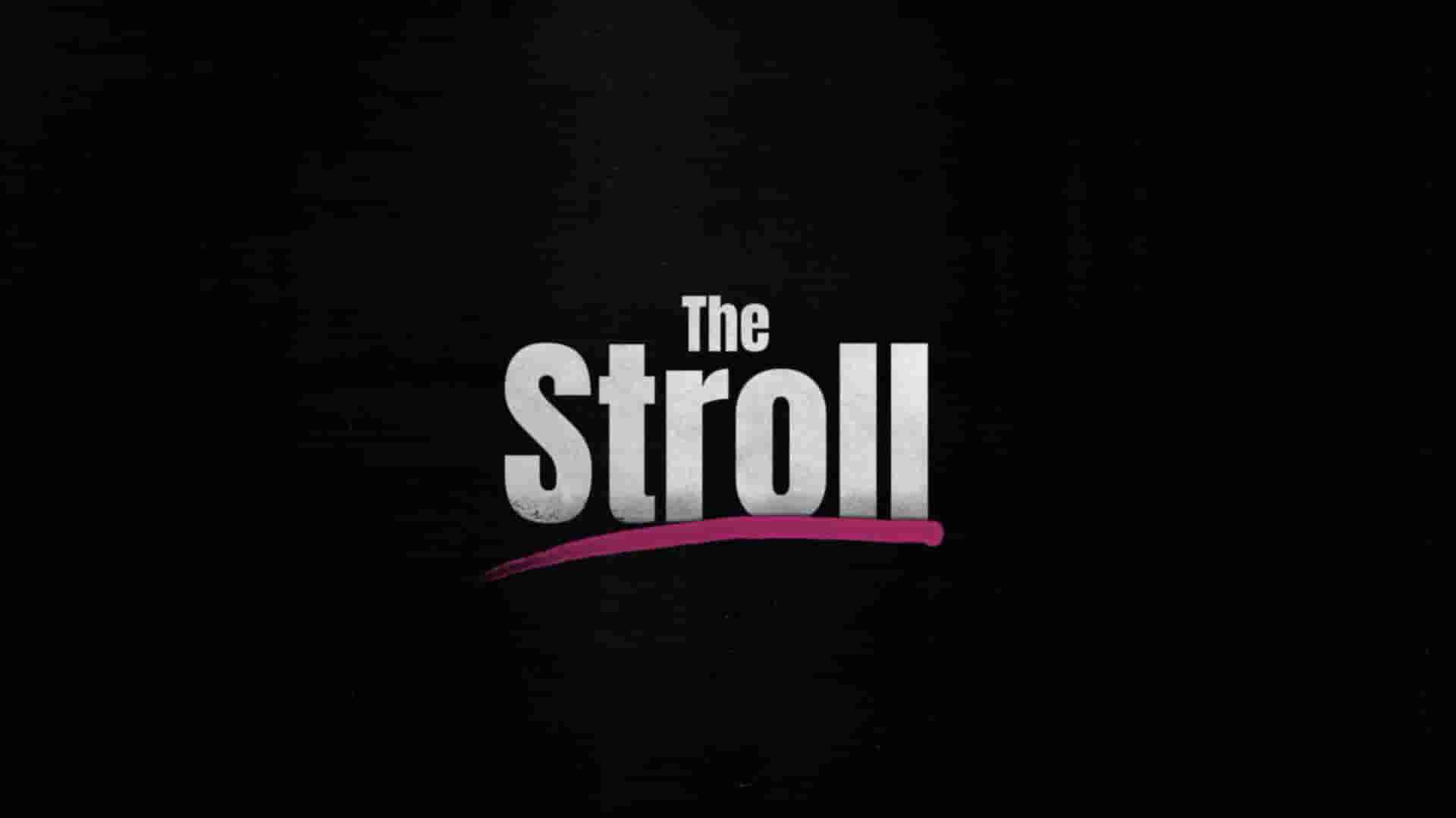 HBO纪录片《漫步 The Stroll 2023》全1集 英语中英双字  1080P高清网盘下载