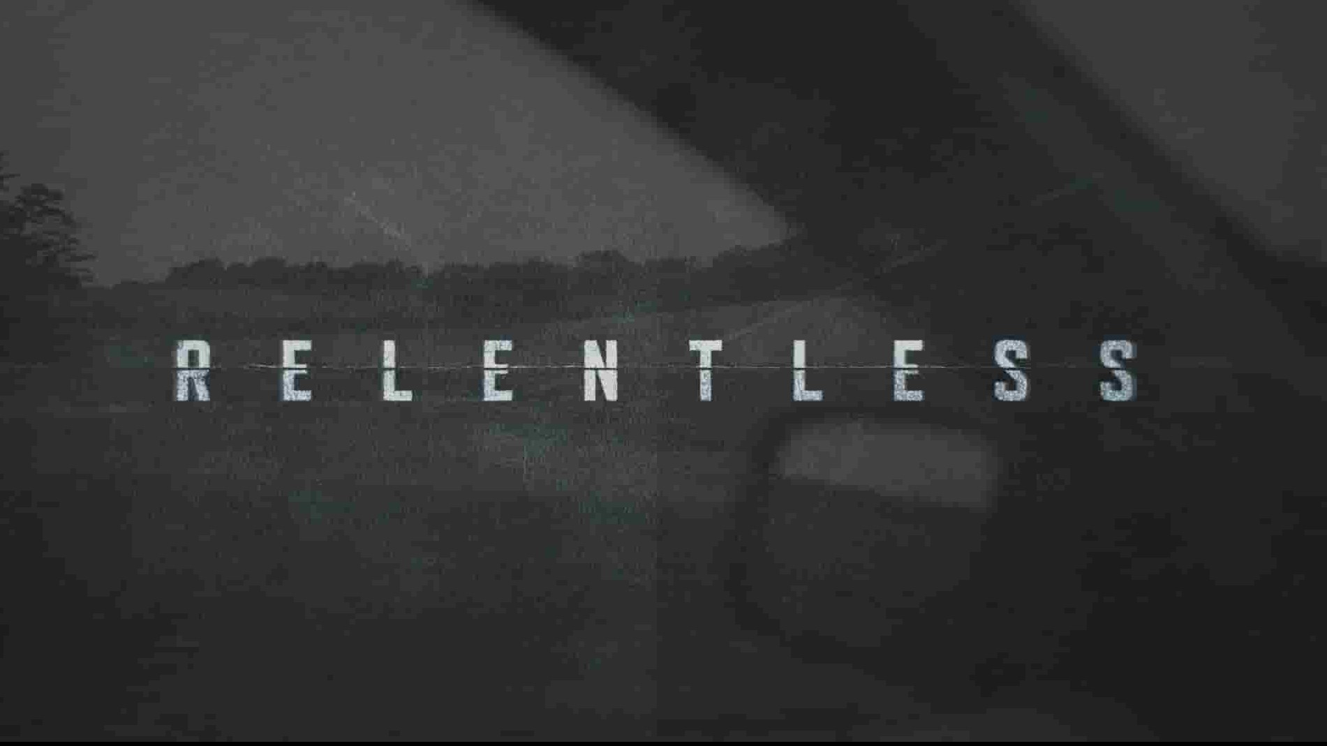 美国纪录片《毫不留情 Relentless 2021》全6集 英语中英双字 1080P高清网盘下载