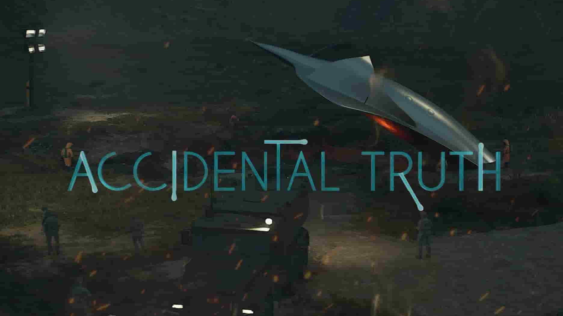  美国纪录片《意外的真相：揭示UFO Accidental Truth: UFO Revelations 2023》全1集 英语中英双字 1080P高清网盘下载