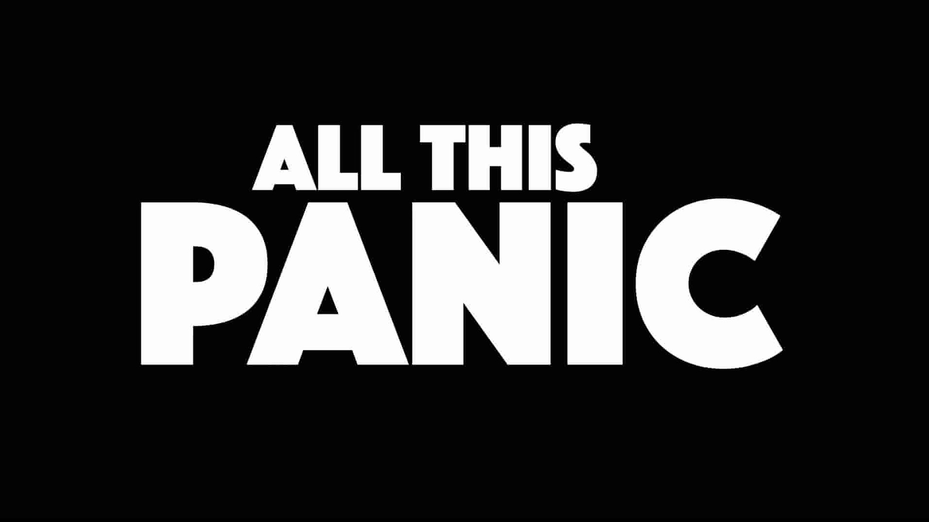 美国纪录片《青春危机 All This Panic 2016》全1集 英语中英双字 1080P高清网盘下载