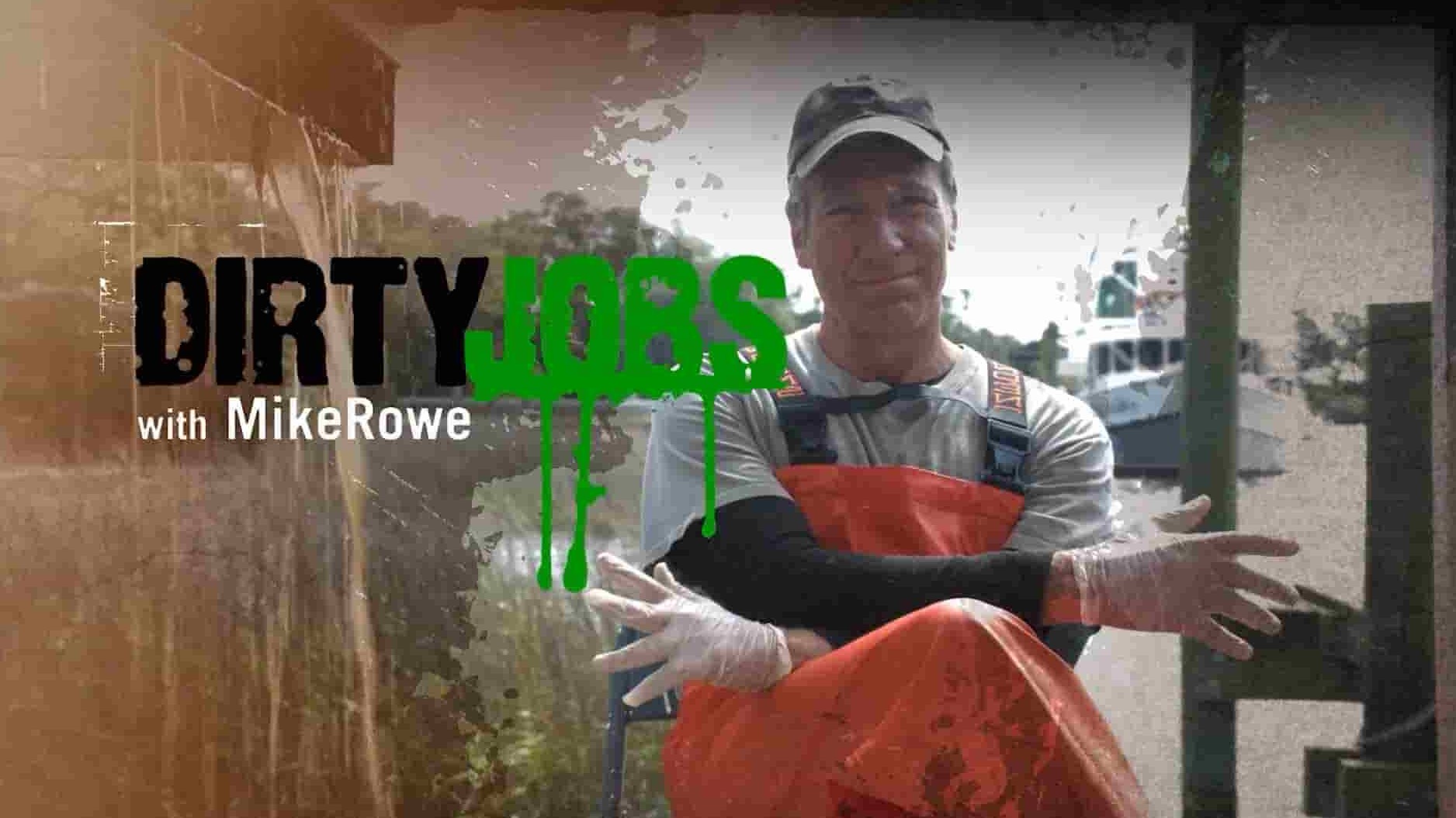 探索频道《行行出状元/干尽苦差事/脏活/干尽苦差事/肮脏工作 Dirty Jobs 2023》第10季全8集 英语中字 1080P高清网盘下载