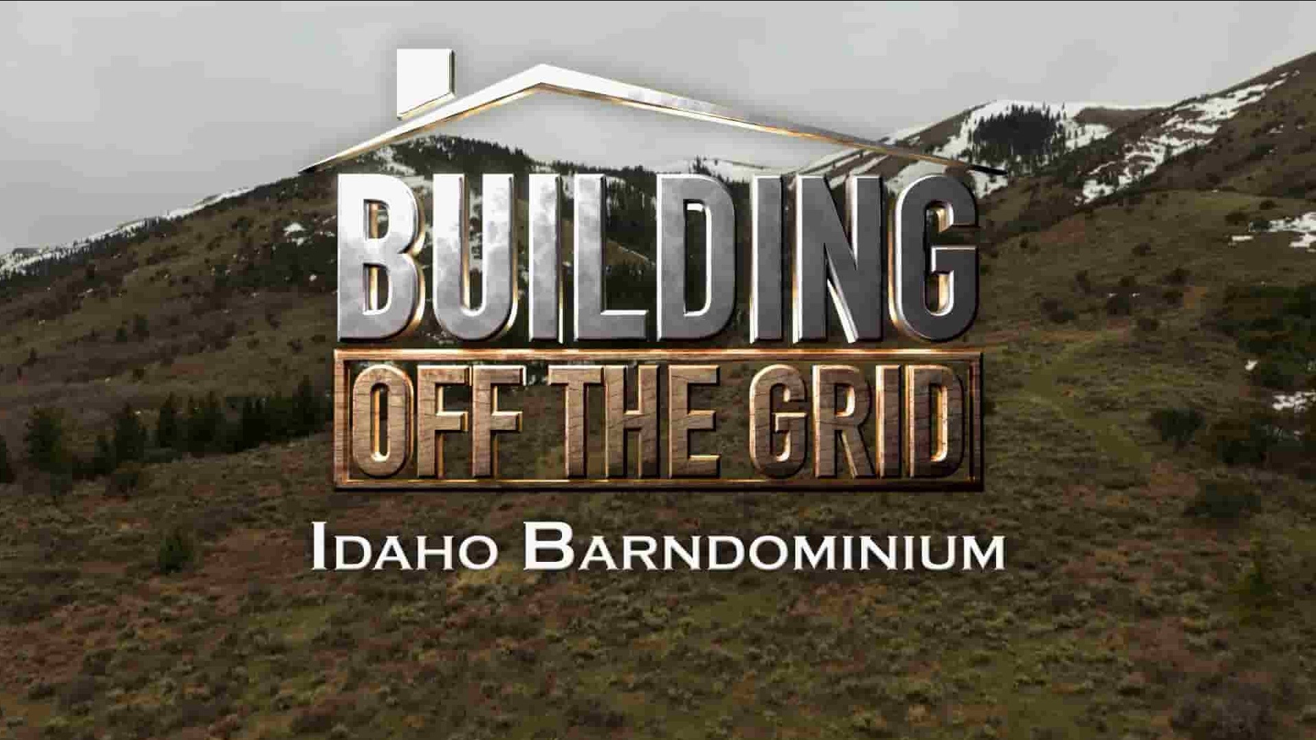 探索频道《房屋大挑战 Building Off the Grid 2023》第12季全10集 英语中英双字 1080P高清网盘下载