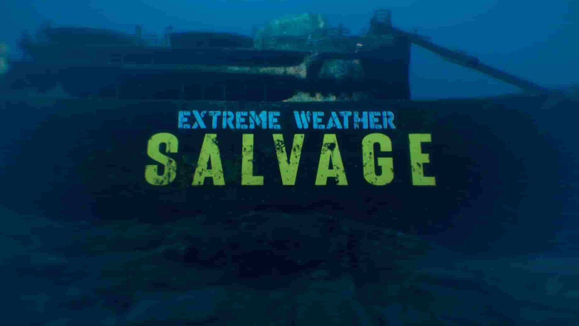 美国纪录片《深水打捞 Deep Water Salvage 2021》第1季全8集 英语中英双字 1080P高清网盘下载