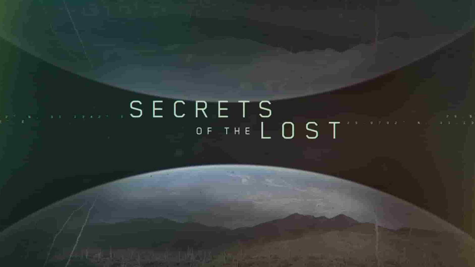 探索频道《失落的秘密 Secrets of the Lost 2019》第2-3季全13集 英语中英双字 1080P高清网盘下载