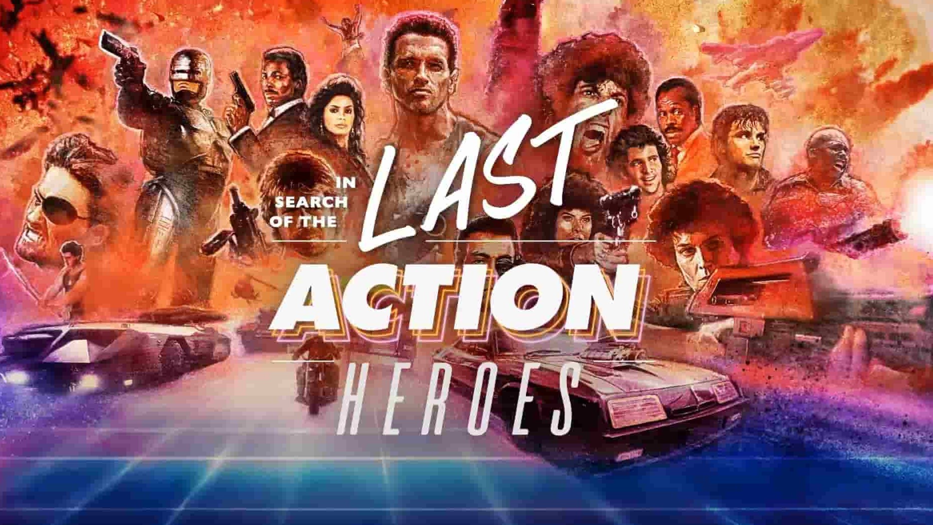 英国纪录片《寻找最后的动作英雄 In Search of the Last Action Heroes 2019》全1集 英语中英双字 1080P高清网盘下载