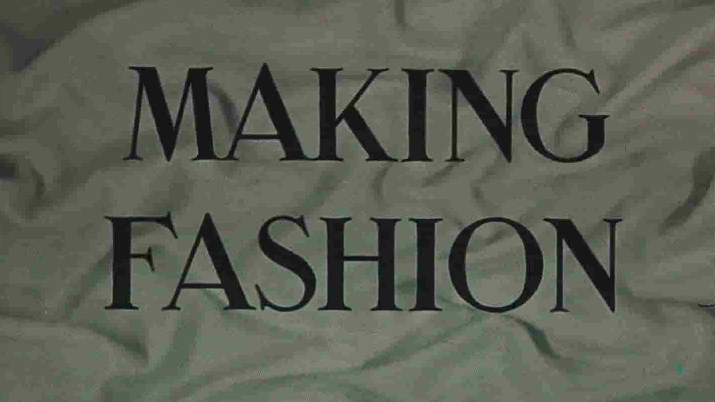 英国纪录片《制造时尚 Making Fashion 1938》全1集 英语中英双字 1080P高清网盘下载