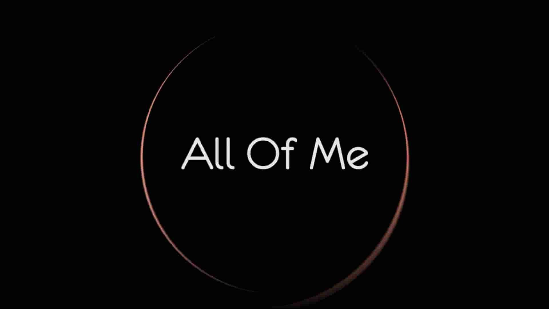 美国纪录片《我的全部 All of Me 2013》全1集 英语中英双字 1080P高清网盘下载