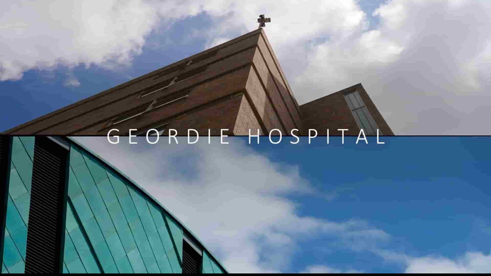 CH4纪录片《乔迪医院/乔治亚迪医院 Geordie Hospita 2022》第1季全5集 英语中英双字 1080P高清网盘下载