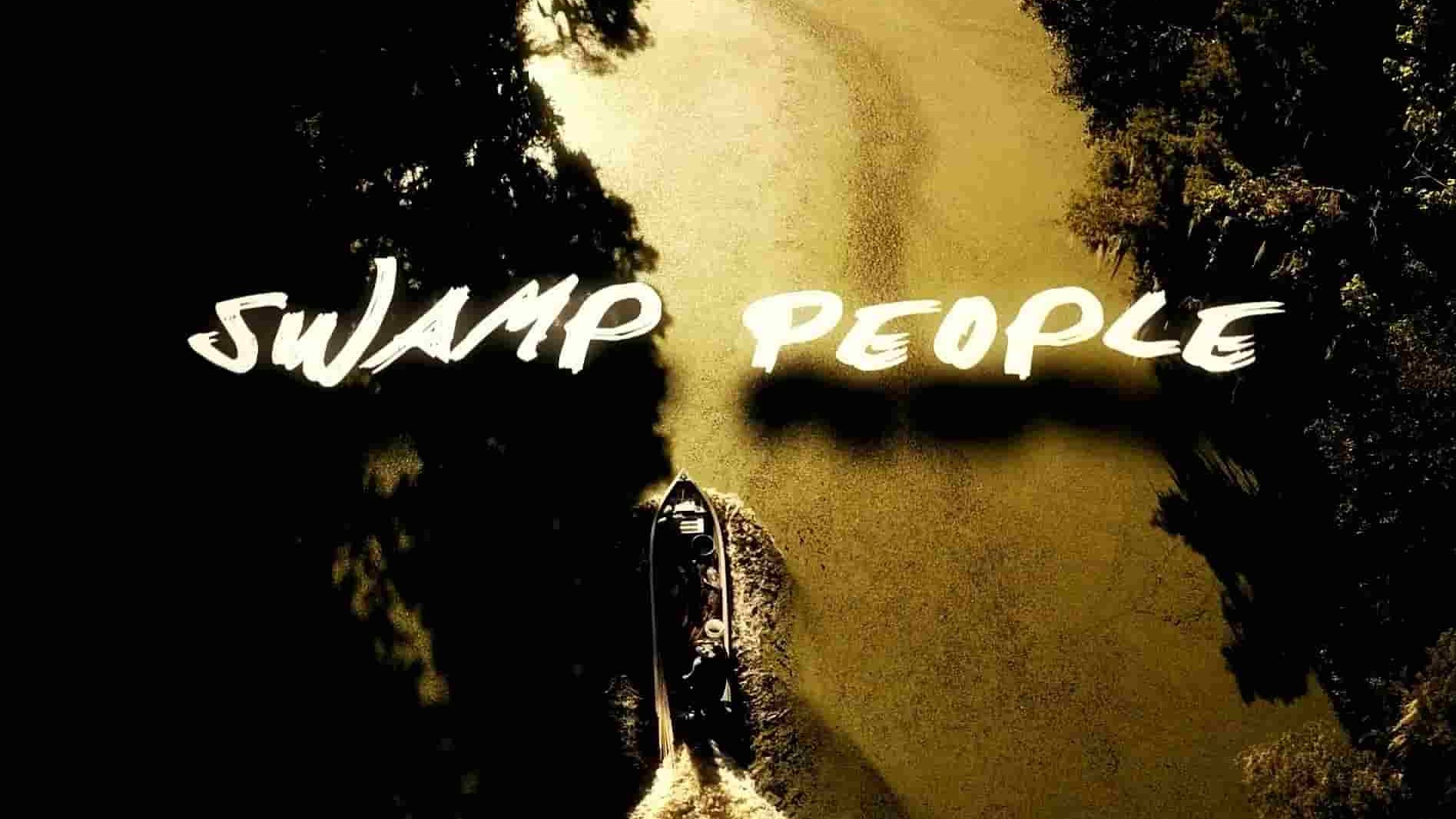 历史频道《沼泽猎手/沼泽人类/沼泽猎人 Swamp People 2023》第12-13季全31集 英语中英双字  1080P高清网盘下载