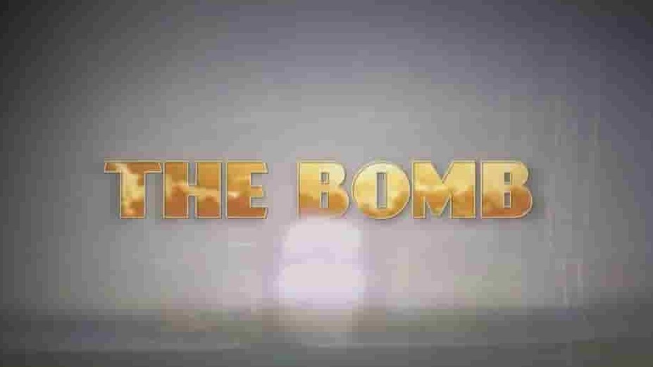 PBS纪录片《核弹 投弹那天 The Bomb》全1集 英语中字 720P高清网盘下载