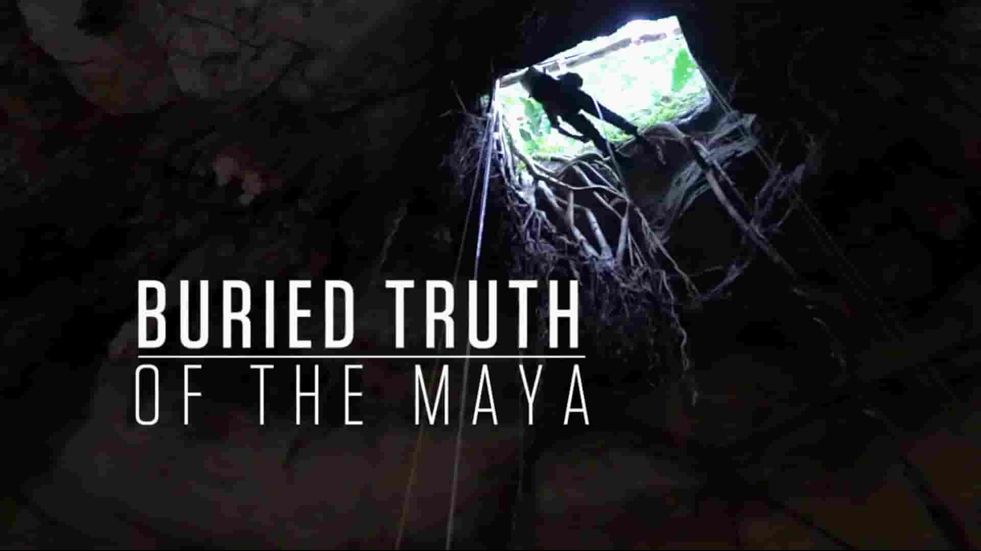 国家地理《揭开玛雅真相/被埋葬的玛雅人真相 Buried Truth of the Maya 2020》全1集 英语多国中字 1080P高清网盘下载