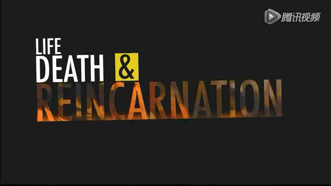 哲学纪录片《生死与轮回 Life Death & Reincarnation》全4集 英语中字 720P高清网盘下载 