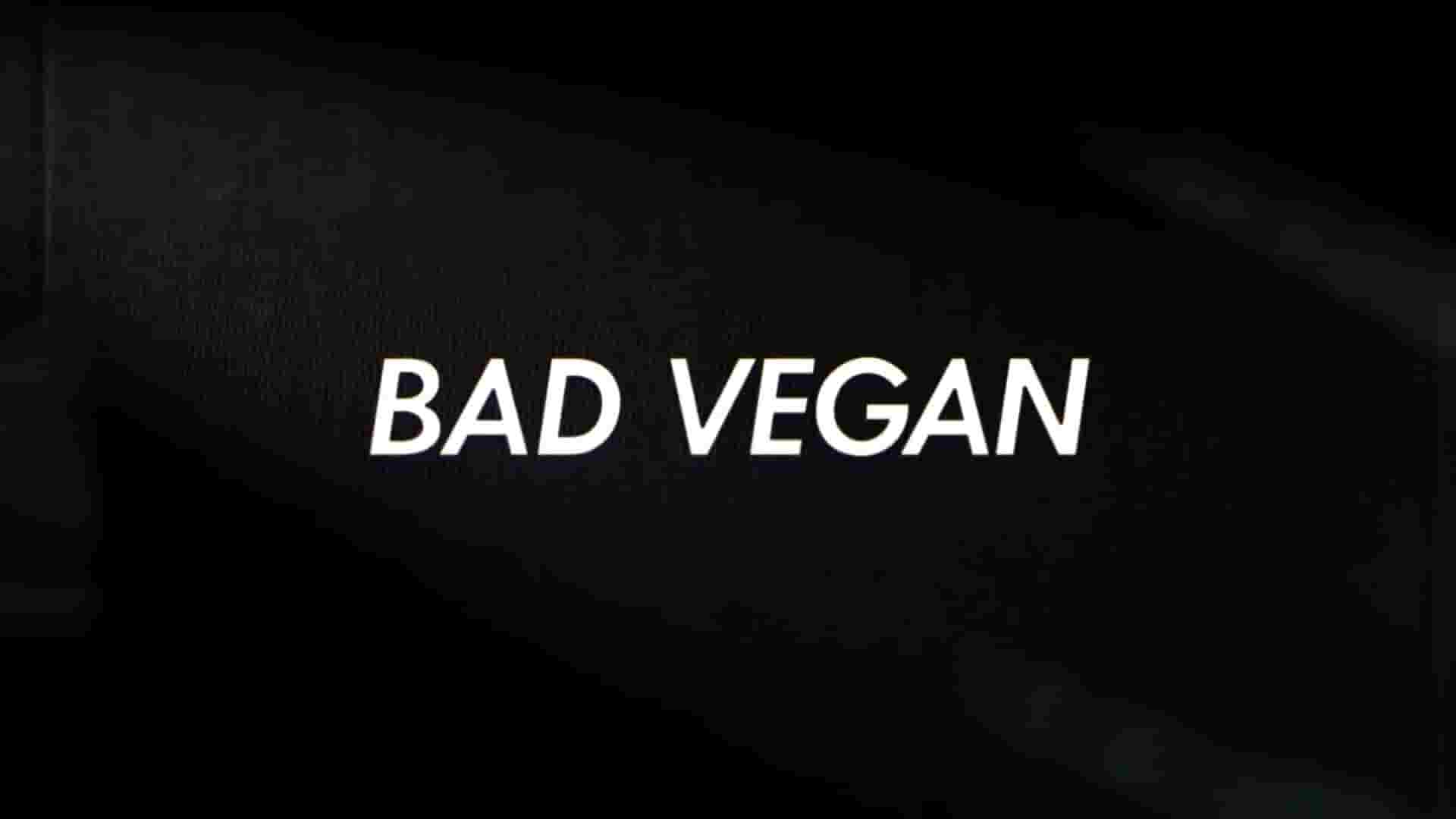 Netflix纪录片《纯素败类：名声、诈骗、逃犯 Bad Vegan: Fame. Fraud. Fugitives. 2022》全4集 英语中字 1080P高清网盘下载