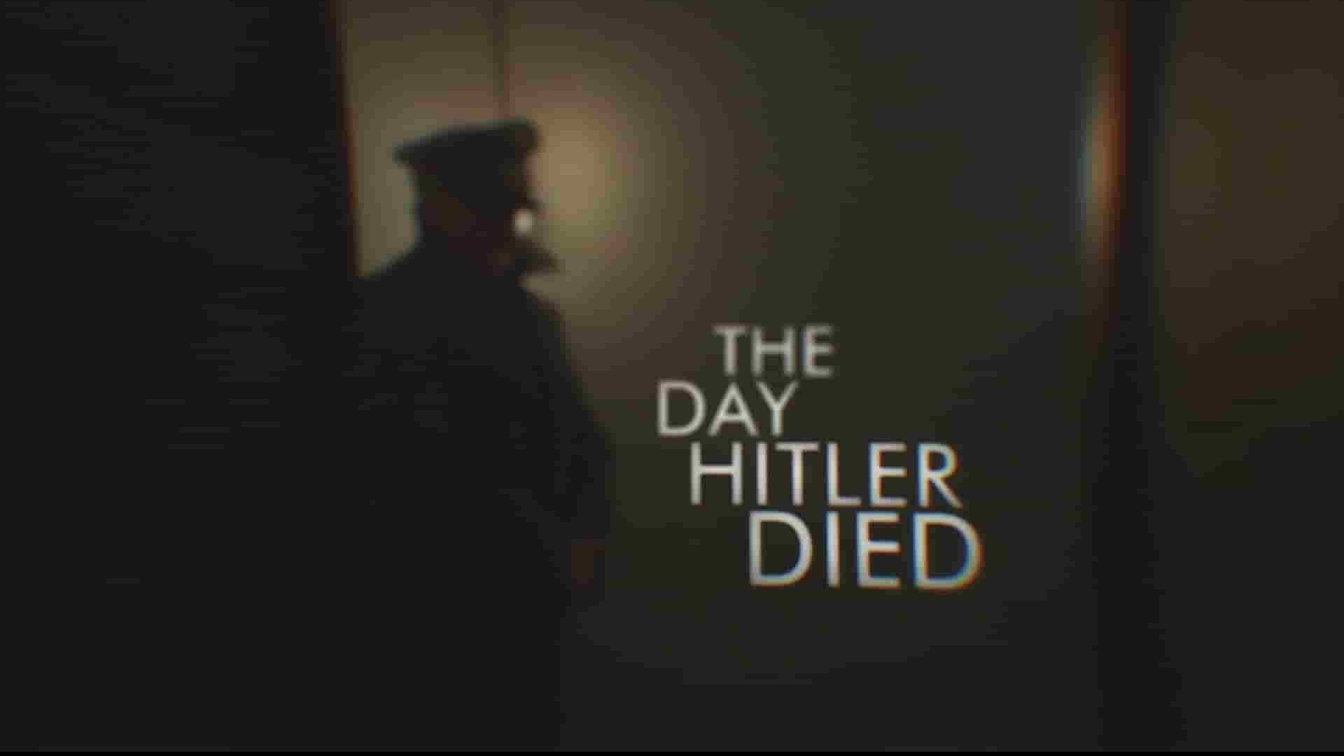 史密森尼频道《希特勒逝世的那一天 The Day Hitler Died 2016》全1集 英语多国中字 1080P高清网盘下载