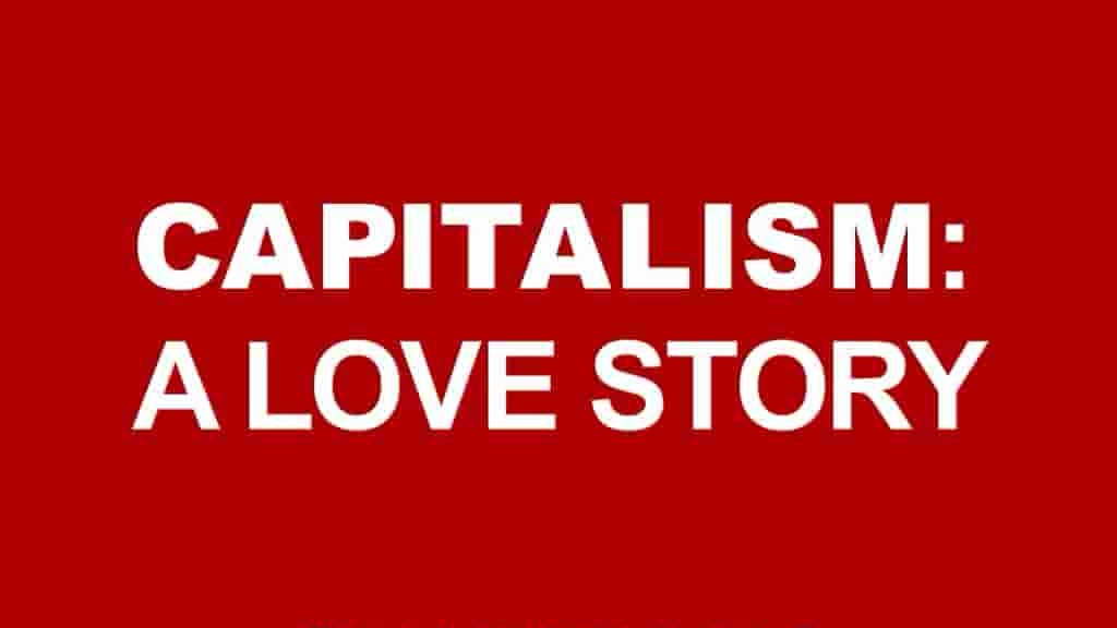 美国纪录片《资本主义:一个爱情故事 Capitalism: A Love Story》全1集 英语中字 720P高清网盘下载 