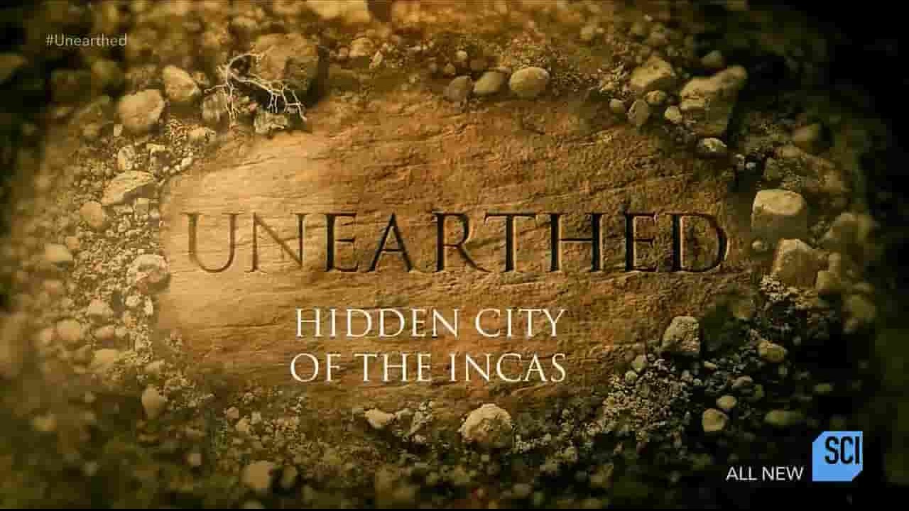 探索频道《隐藏的印加古城：马丘比丘 The Hidden City of the Incas 2017》全1集 英语外挂英字 720P高清网盘下载