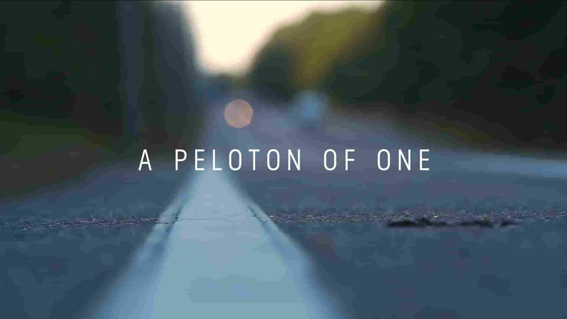 美国纪录片《一人的车队 A Peloton of One 2022》全1集 英语中英双字 1080P高清网盘下载