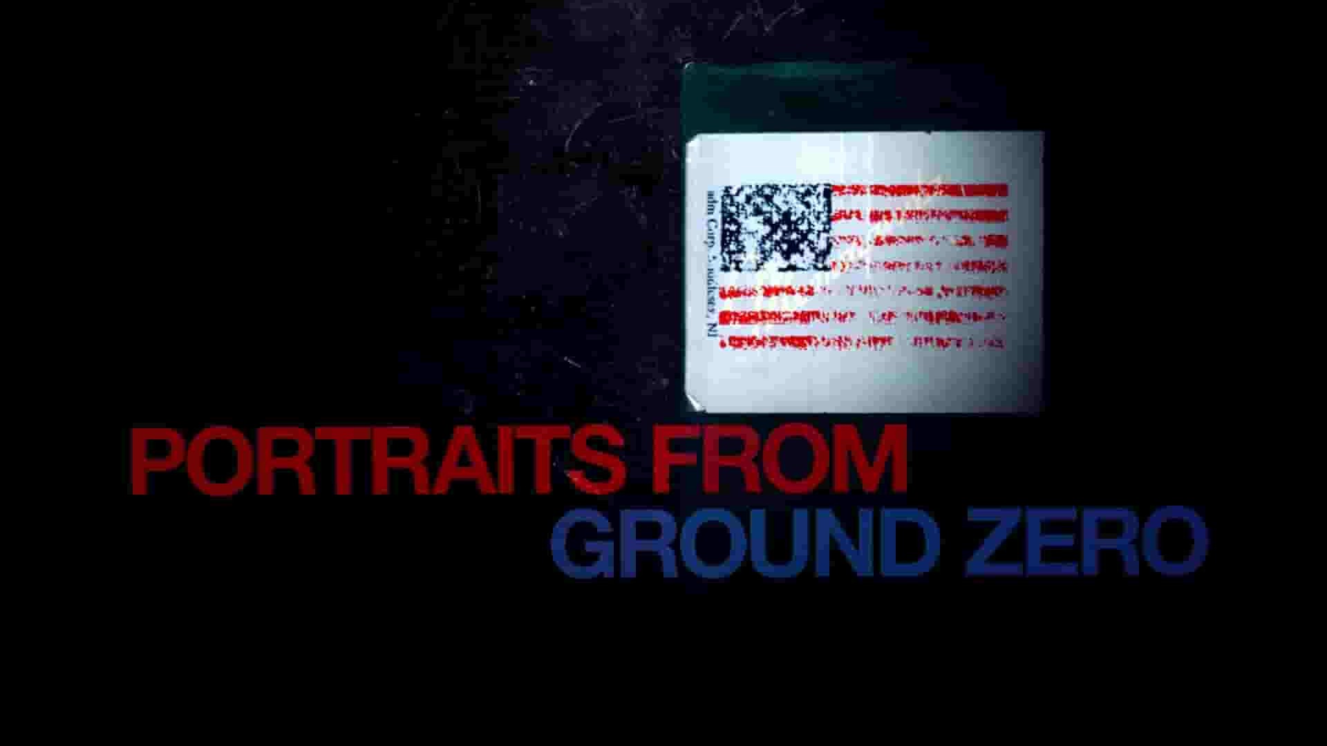 美国纪录片《世贸遗址的肖像 Portraits from Ground Zero 2011》全1集 英语中英双字 1080P高清网盘下载