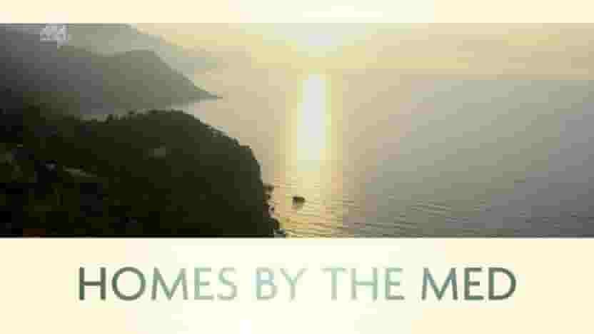 Ch4纪录片《地中海之家 Homes By The Med 2017》全6集 英语无字 720P高清网盘下载