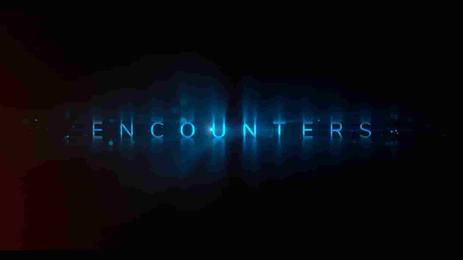 Netflix纪录片《邂逅/相遇UFO Encounters 2023》第1季全4集 英语多国中字 1080P高清网盘下载