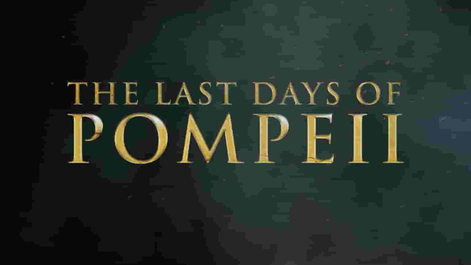  PBS纪录片《庞贝城的最后日子 Last Days of Pompeii 2022》全1集 英语中英双字 1080P高清网盘下载