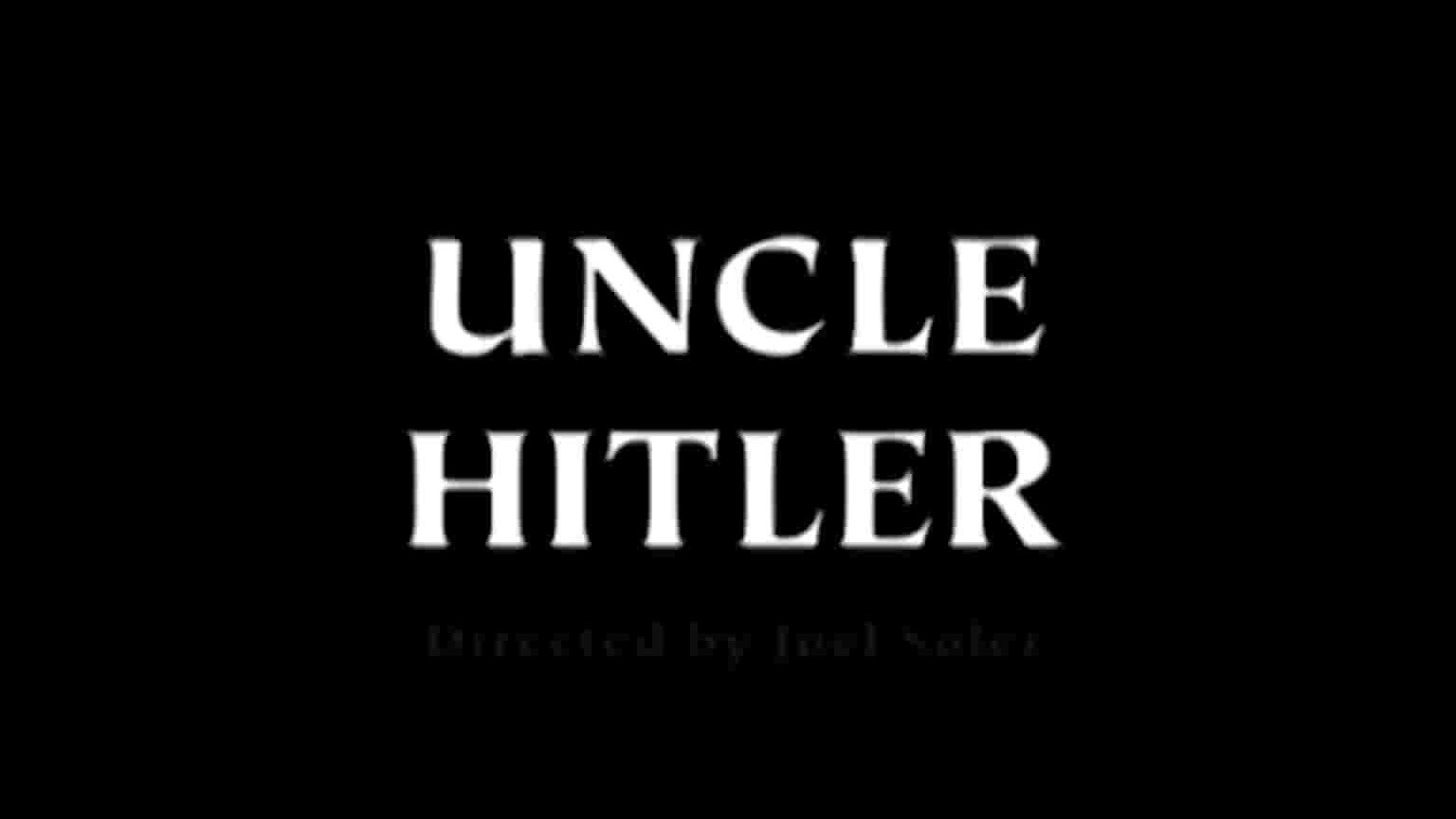 国家地理《我的叔叔希特勒 Uncle Hitler 2009》全1集 英语英字 720P高清网盘下载