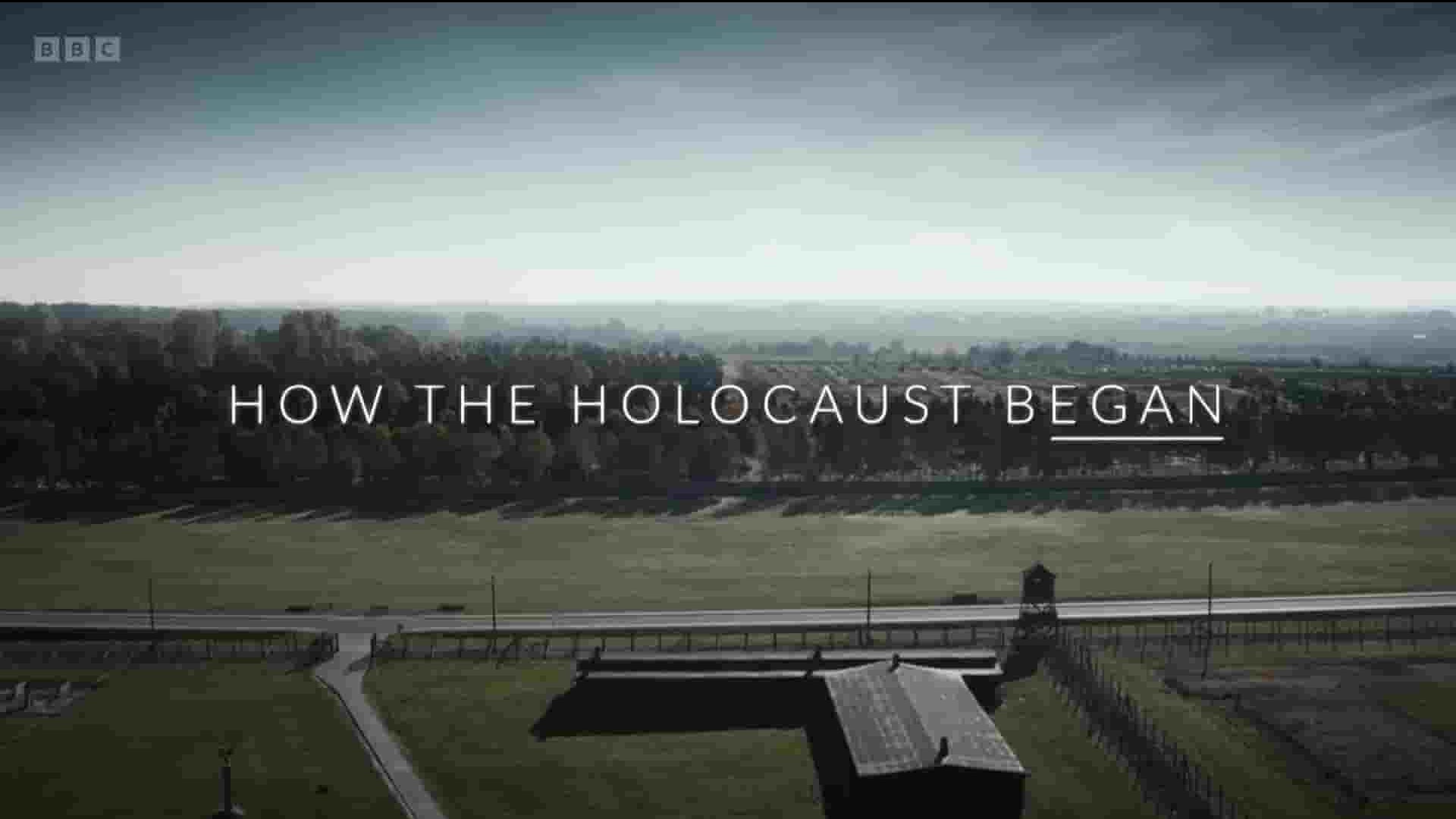 BBC纪录片《大屠杀是如何开始的 How the Holocaust Began 2023》全1集 英语中英双字 1080P高清网盘下载