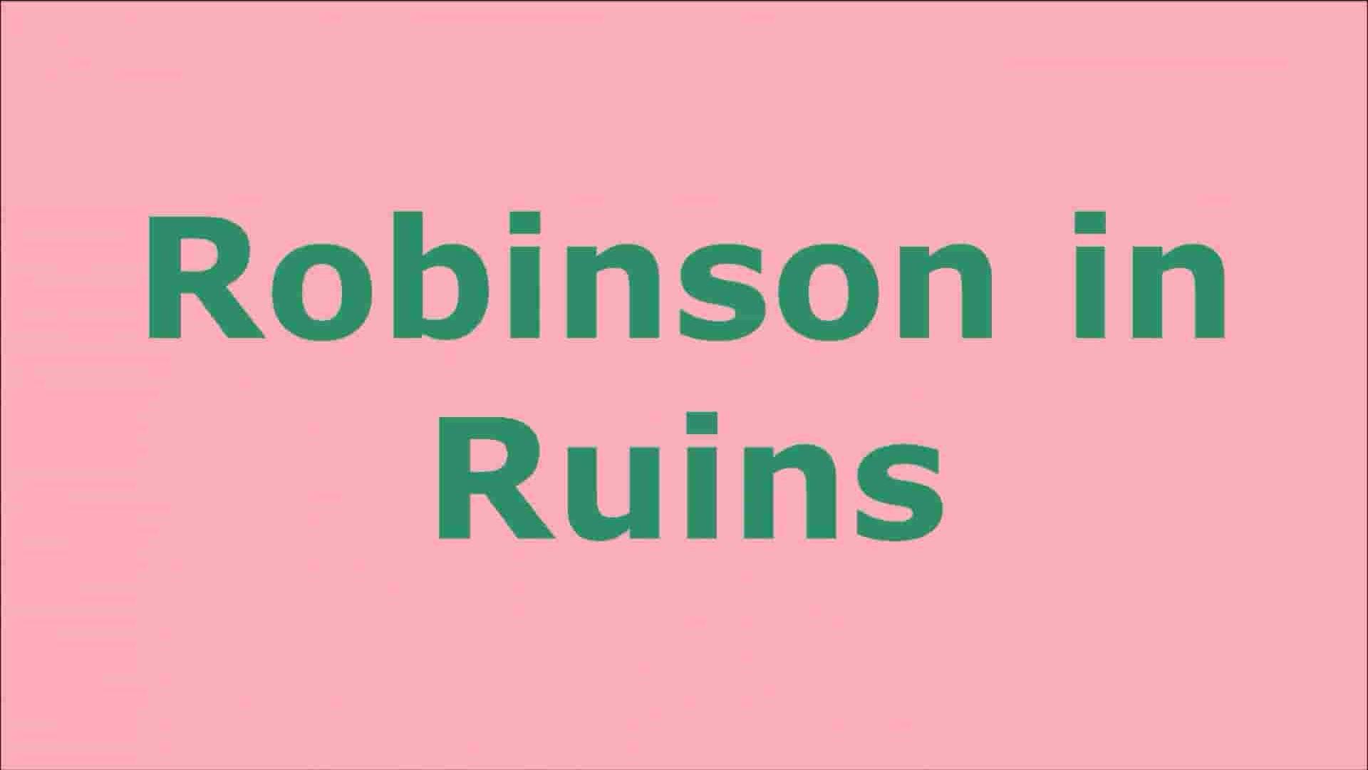  英国纪录片《废墟中的鲁滨逊 Robinson in Ruins 2016》全1集 英语中英双字 1080P高清网盘下载