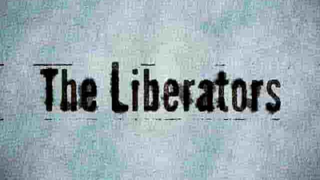 美国纪录片《解放者 The Liberators 2018》全1集 英语中英双字 1080P高清网盘下载