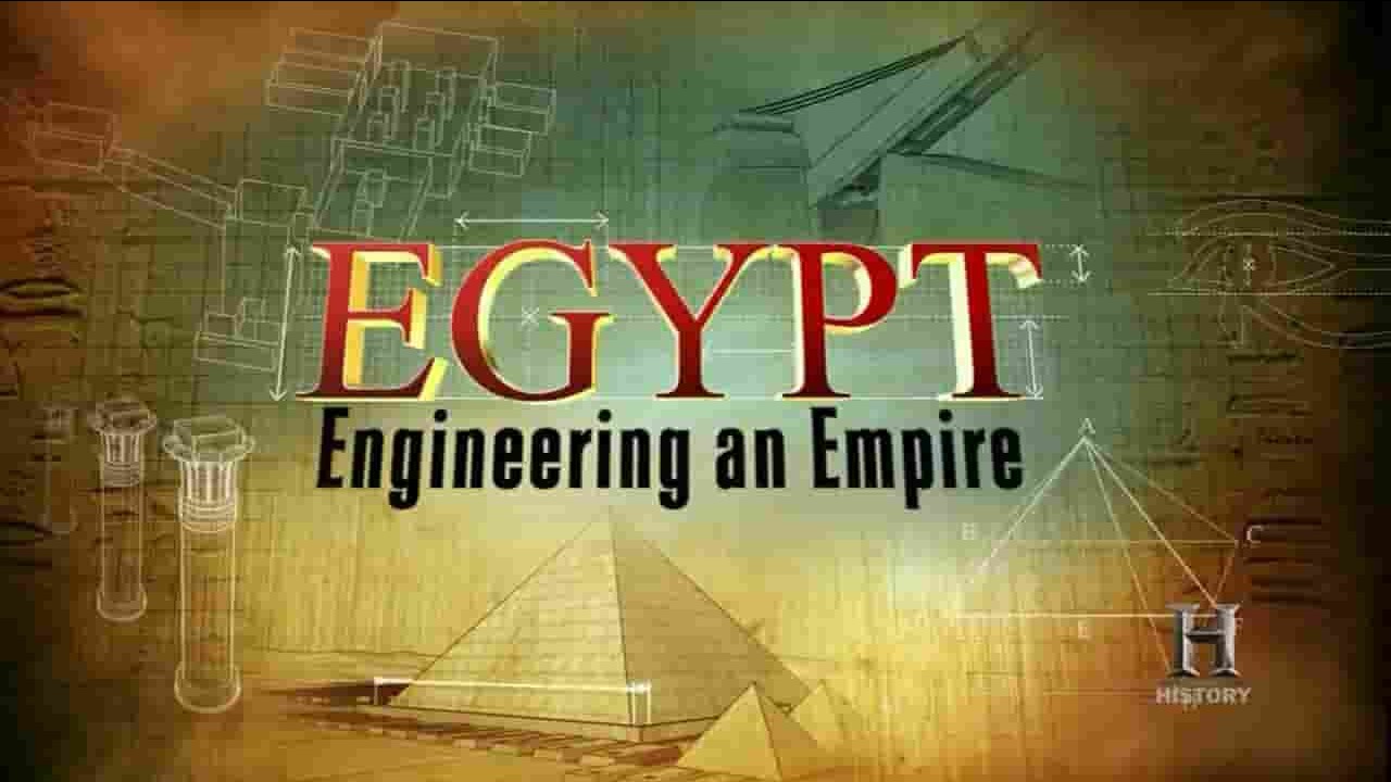 历史频道《工程帝国：埃及 Engineering an Empire Egypt 2005》全1集 英语无字 720P高清网盘下载