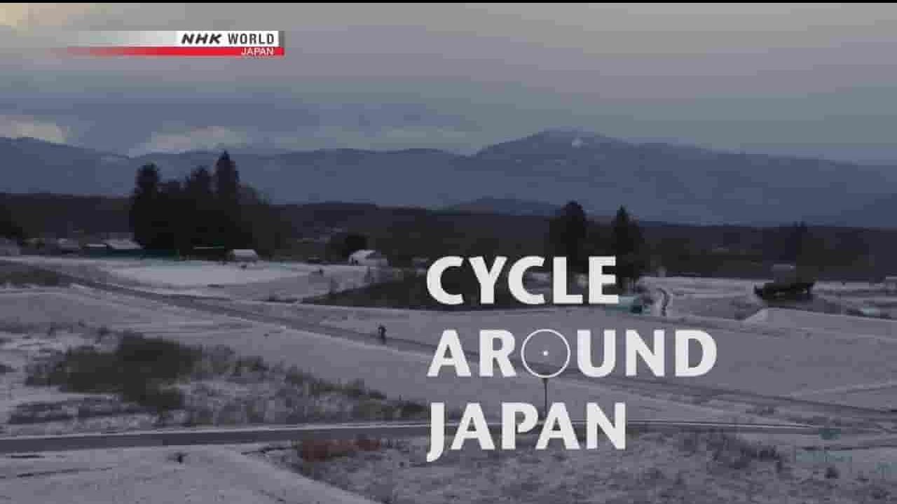 NHK纪录片《骑行日本 富士山：冬日旅程 Cycle Around Japan Fuji and the Highlands A Winter Ride 2019》全1集 英语英字 720P高清网盘下载