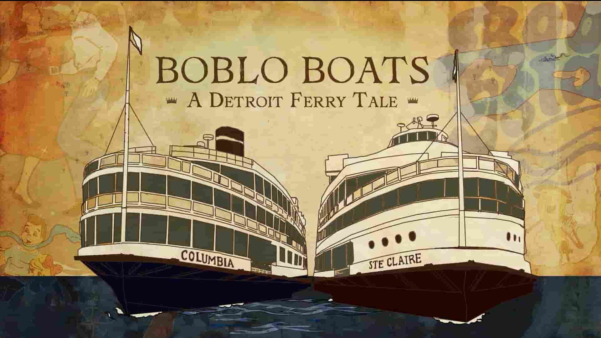 美国纪录片《波勃罗船：底特律渡轮的故事 Boblo Boats: A Detroit Ferry Tale 2022》全1集 英语中英双字 1080P高清网盘下载