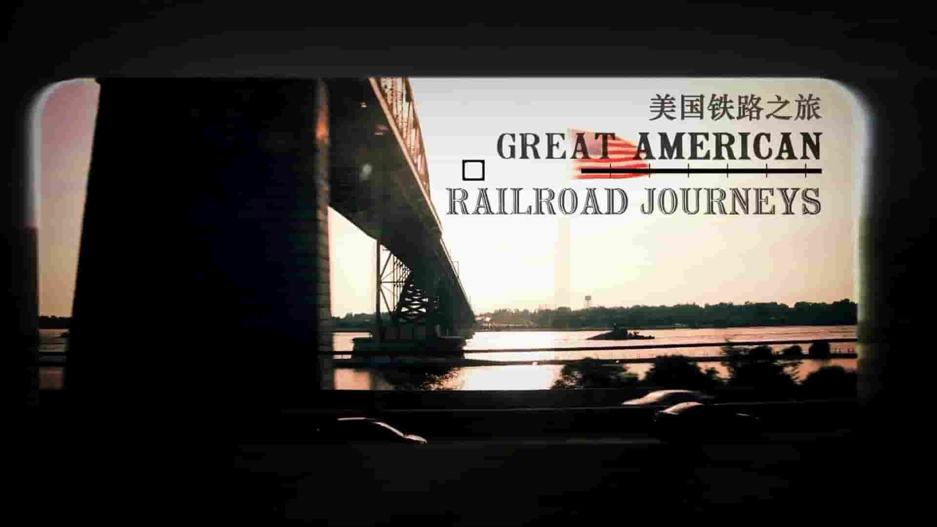 BBC纪录片《美国铁路之旅 Great American Railroad Journeys 2017》第2季全10集 英语中英双字 1080P高清网盘下载