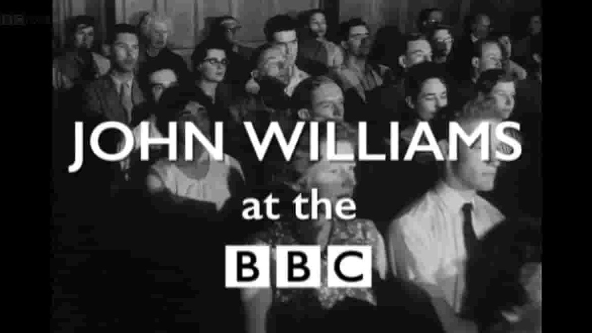 BBC纪录片《约翰·威廉斯在BBC John Williams at the BBC 2016》全1集 英语中字 720P高清网盘下载