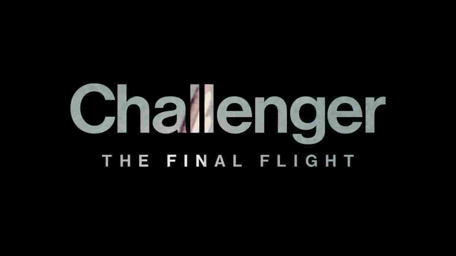 Netflix纪录片《挑战者号：最后的飞行 Challenger: The Final Flight 2020》全4集 英语中字 1080P高清网盘下载