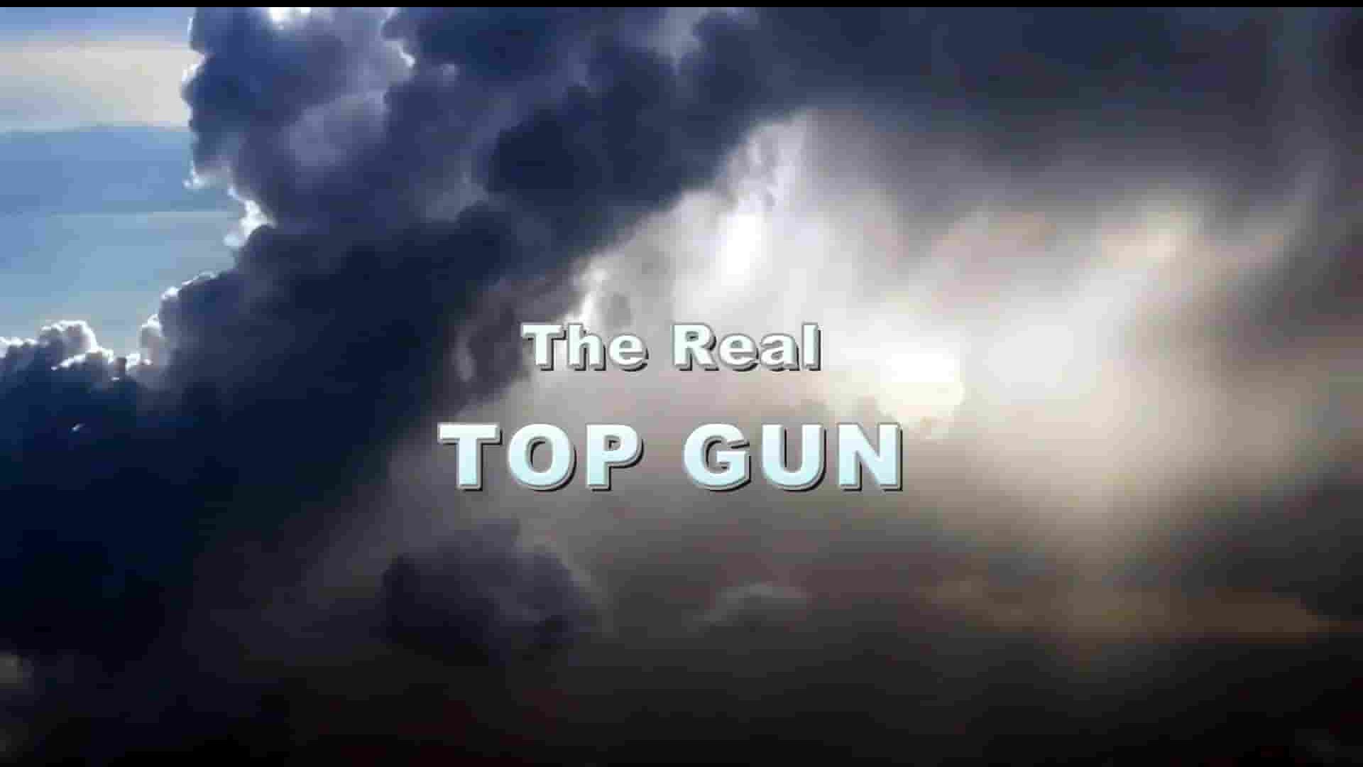 英国纪录片《真正的“壮志凌云” The Real Top Gun 2021》全1集 英语中英双字 1080P高清网盘下载