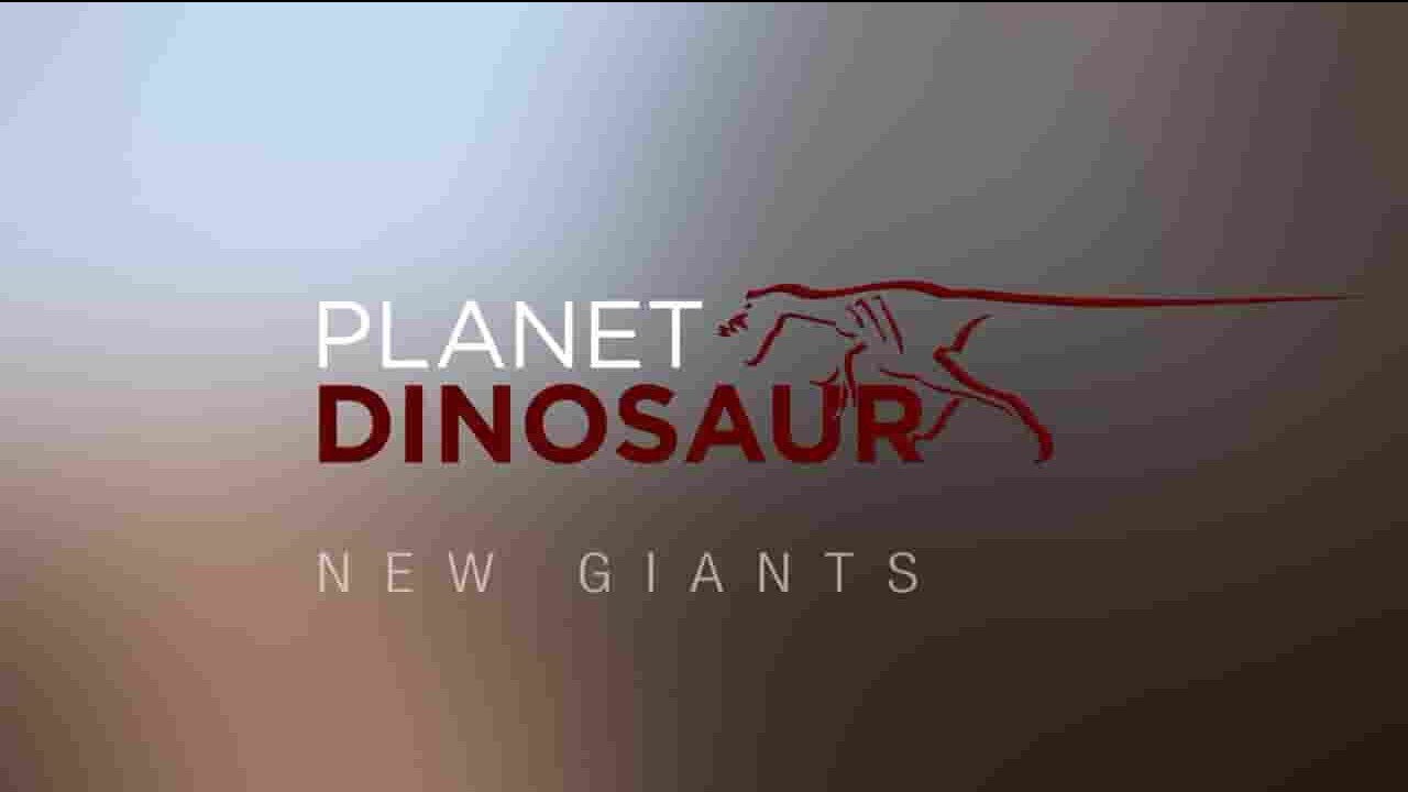 BBC纪录片《恐龙星球 Planet Dinosaur 2011》第2季全6集 英语中字 720P高清网盘下载