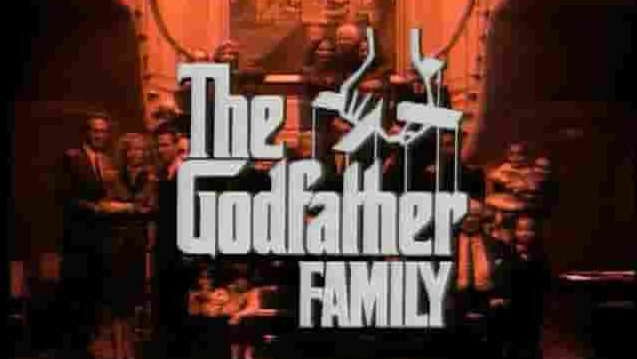 美国纪录片《教父家族 The Godfather Family: A Look Inside 1990》全1集 英语中字 标清网盘下载