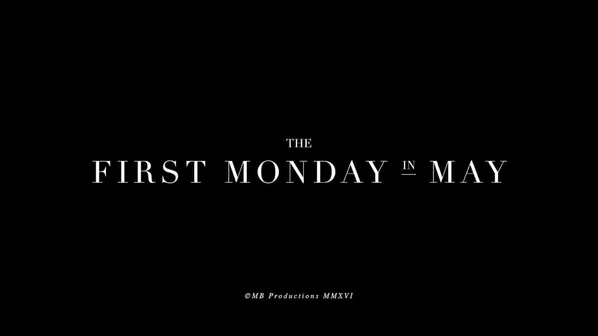 美国纪录片《五月第一个星期一 The First Monday in May 2016》全1集 英语中英双字 1080P高清网盘下载