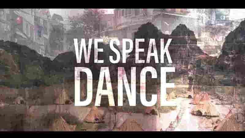 Netflix纪录片《以舞会友/以舞为言 We Speak Dance》全5集 英语中字 1080P高清网盘下载