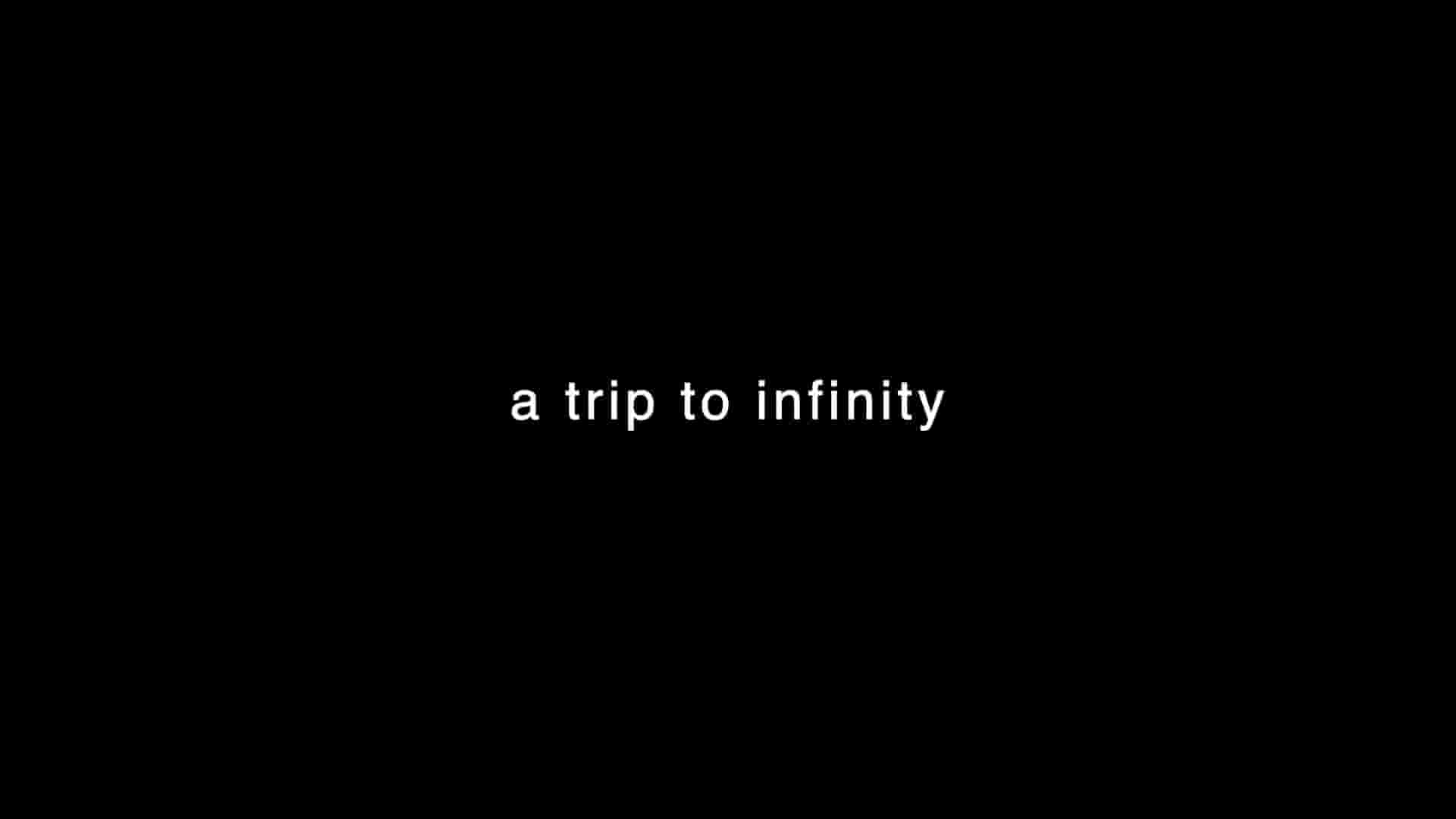 Netflix纪录片《无限旅程 A Trip to Infinity 2022》全1集 英语多国中字 1080P高清网盘下载