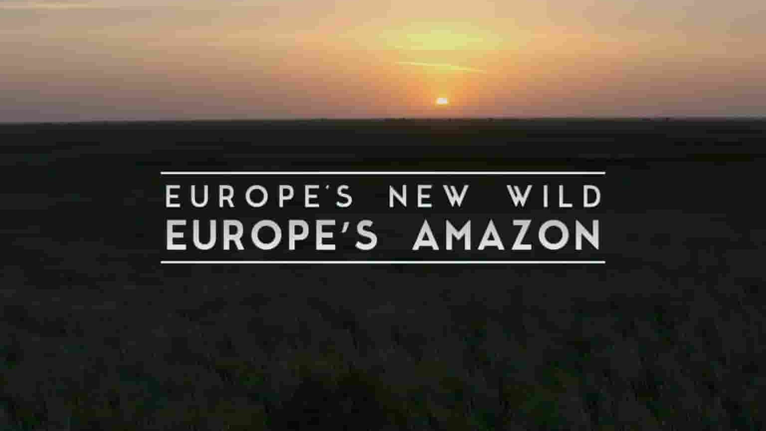 PBS纪录片《欧洲野性新生 Europe