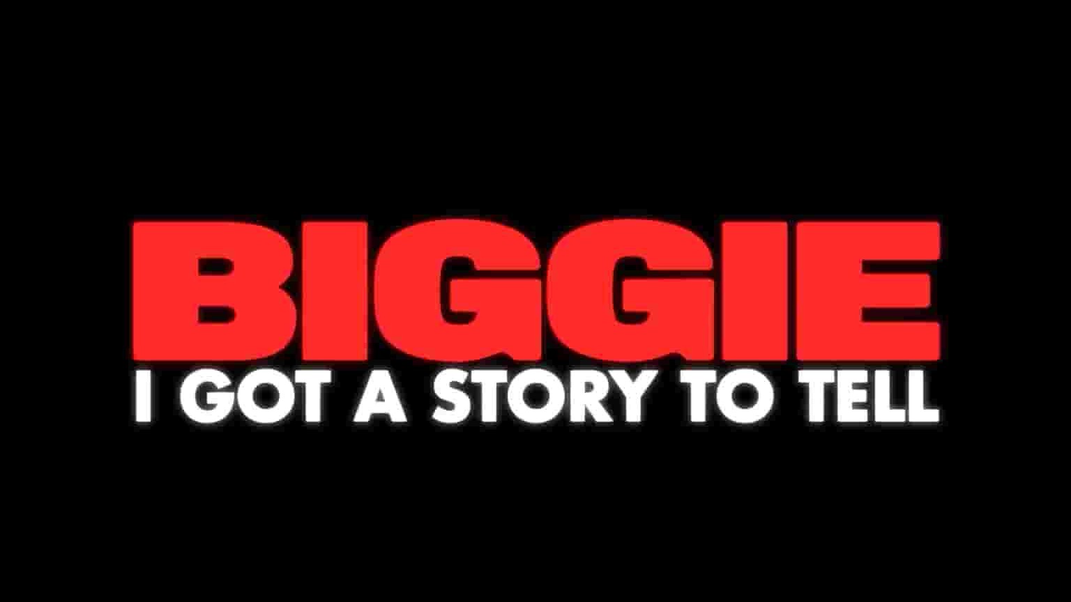 Netflix纪录片《声名狼藉先生：我有故事要说 Biggie: I Got a Story to Tell 2021》全1集 英语中字 1080P高清网盘下载