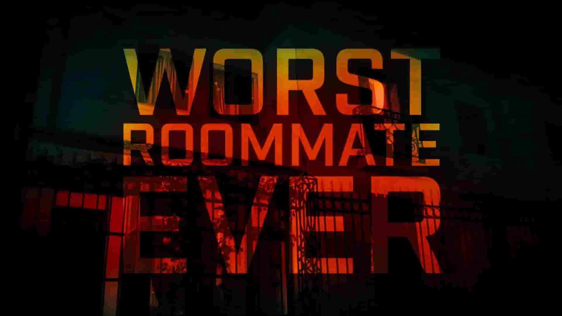 美国纪录片《史上最糟糕的室友 Worst Roommate Ever 2022》全5集 英语中字 1080P高清网盘下载