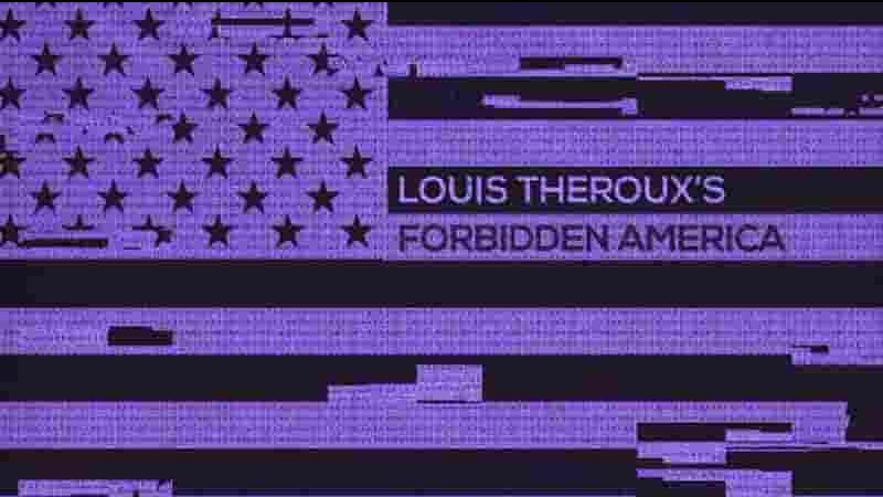  BBC纪录片《路易斯·塞鲁：禁忌美国 Louis Theroux: Forbidden America 2022》全3集 英语中英双字 1080P高清网盘下载