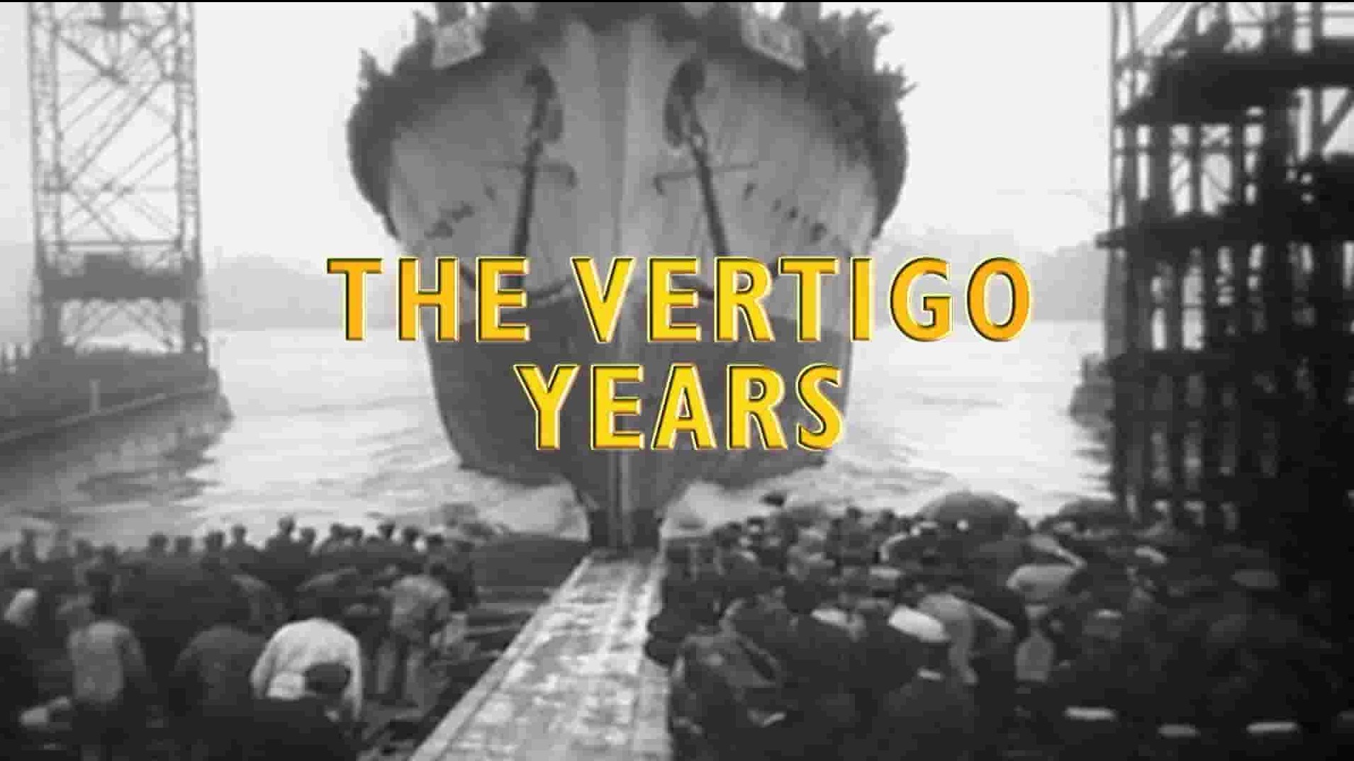 Curiosity纪录片《眩晕岁月 Vertigo Years 2021》全3集 英语中英双字 1080P高清网盘下载