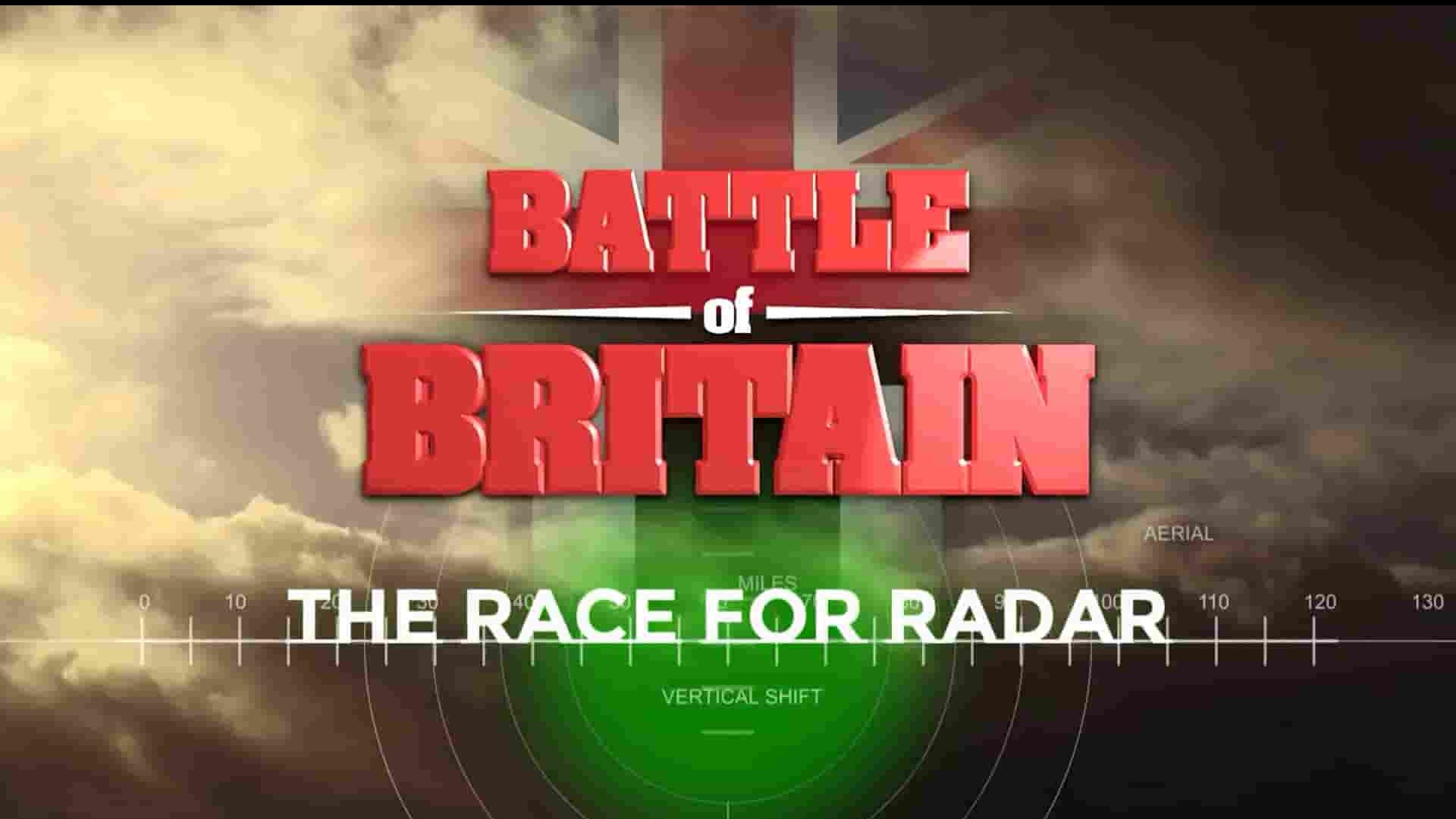 英国纪录片《不列颠之战：雷达争夺战 Battle of Britain: The Race for the Radar 2020》全1集 英语中英双字 1080P高清网盘下载