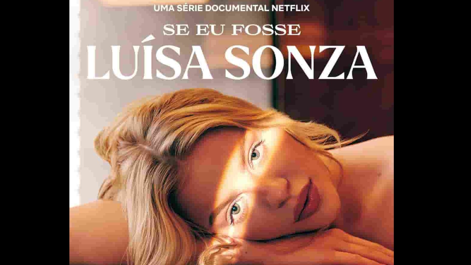NETFLIX纪录片《如果我是路易莎·松莎 Se eu fosse Luísa Sonza 2023》全3集 葡萄牙语中字 4k超高清网盘下载