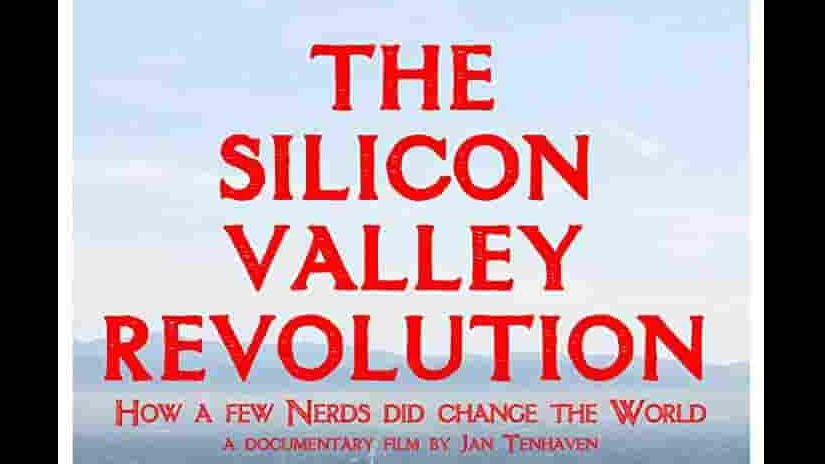 arte纪录片《硅谷变革 Silicon Valley Revolution 2017》全2集 德语/英语中字 1080p高清网盘下载